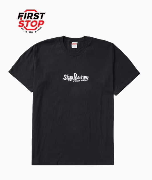 Supreme Stay Positive Tee Black